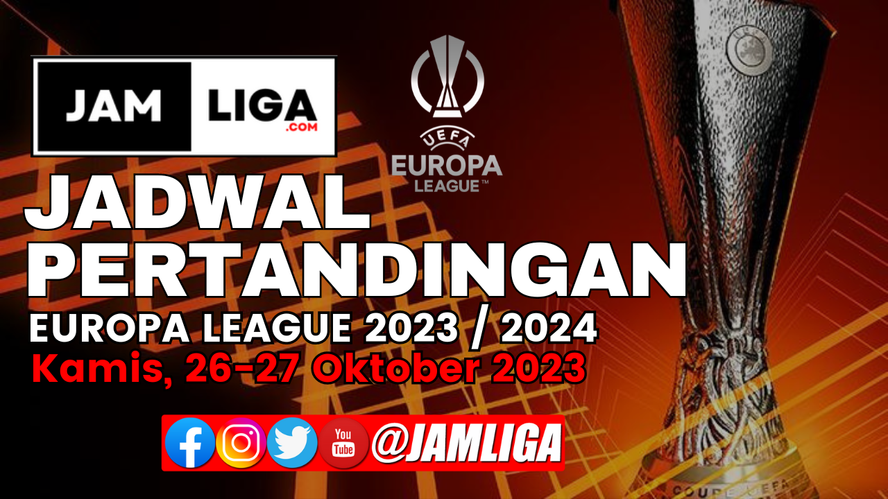 jadwal Lengkap Liga Europa 2023/2024 JamLiga
